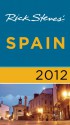 Rick Steves' Spain 2012 - Rick Steves