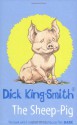 The Sheep-pig - Dick King-Smith