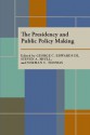 The Presidency and Public Policy Making - George C. Edwards III, Steven A. Shull