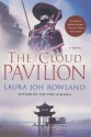 The Cloud Pavilion: A Novel (Sano Ichiro Novels) - Laura Joh Rowland