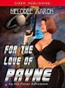 For the Love of Payne - Melodee Aaron