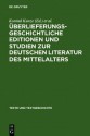 Berlieferungsgeschichtliche Editionen Und Studien Zur Deutschen Literatur Des Mittelalters: Kurt Ruh Zum 75. Geburtstag - Konrad Kunze, Johannes G. Mayer, Bernhard Schnell