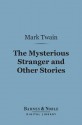 The Mysterious Stranger and Other Stories (Digital Library) - Mark Twain