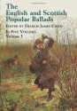 The English and Scottish Popular Ballads, Vol. 1 - Francis James Child