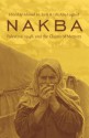 Nakba: Palestine, 1948, and the Claims of Memory (Cultures of History) - Ahmad H. Sa'di, Lila Abu-Lughod