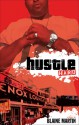 Hustle Hard - Martin Blaine, Anthony Whyte, Martin Blaine