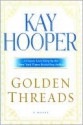 Golden Threads - Kay Hooper