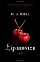 Lip Service - M.J. Rose