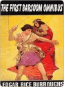 The First Barsoom Omnibus (Barsoom, #1-3) - Edgar Rice Burroughs