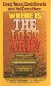 Where Is the Lost Ark? - Doug Wead, David Lewis, Hal Donaldson