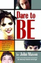 Dare to Be - John Mason