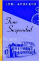 Time Suspended - Lori Avocato