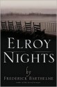 Elroy Nights - Frederick Barthelme