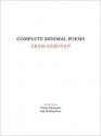 Complete Minimal Poems - Aram Saroyan, Ron Sillman