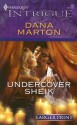 Undercover Sheik (Intrigue) - Dana Marton