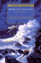 Kidnapped: Being Memoirs of the Adventures of David Balfour in the Year 1751 - Robert Louis Stevenson
