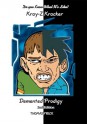 Do You Know What It's Like?: Kray-Z Kracker Demented Prodigy 2nd Edition - Thomas Frick