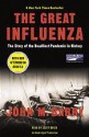 The Great Influenza[The Epic Story Of The Deadliest Plague In History] - John M. Barry