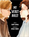 My Secret Bully - Trudy Ludwig