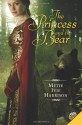 The Princess and the Bear - Mette Ivie Harrison