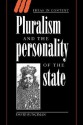 Pluralism and the Personality of the State - David Runciman, Quentin Skinner, Lorraine Daston