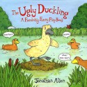 The Ugly Duckling: A Fiendishly Funny Flap Book - Jonathan Allen