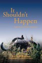 It Shouldn't Happen: Light-Hearted African Adventures - Kevin Robertson, Catherine Robinson