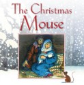 Christmas Mouse - Stephanie Jeffs, Jenny Thorne