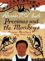 Precious and the Monkeys - Alexander McCall Smith