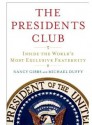 The Presidents Club - Nancy Gibbs, Michael Duffy