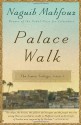 Palace Walk: The Cairo Trilogy, Volume 1 - Naguib Mahfouz