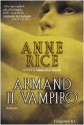 Armand Il vampiro: Romanzo - Anne Rice, Sara Caraffini