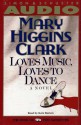 Loves Music, Loves to Dance (Cassette) - Mary Higgins Clark