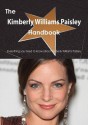 The Kimberly Williams Paisley Handbook - Everything You Need to Know about Kimberly Williams Paisley - Emily Smith