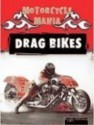 Drag Bikes - David Armentrout, Patricia Armentrout