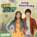 Camp Rock 2 The Final Jam Band Together - Ann Lloyd, Sarah Nathan