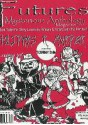 Futures Mystery Anthology Magazine - Babs Lakey, Earl Staggs, Kristin R. Masterton, Scott Masterton, S.R. Koogler, Rebecca Swets, Michael Penncavage, Stephen D. Rogers, J.A. Lucas, Jake Steele, Margaret Searles, Amy Johnson, Lois Hebbler, A.C. Andreychuk, Michael Mallory, Dorothy Brenner Francis, Christine 