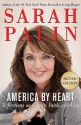 America by Heart signed edition: Reflections on Family, Faith, and Flag - Sarah Palin