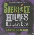 His Last Bow - Arthur Conan Doyle, Derek Jacobi