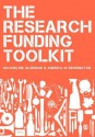 The Research Funding Toolkit: How to Plan and Write Successful Grant Applications - Jacqueline Aldridge, Andrew M Derrington