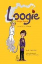 Loogie the Booger Genie: Prince of Prank (Loogie, the Booger Genie) - N. E. Castle, Bret Herholz