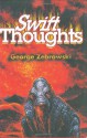 Swift Thoughts - George Zebrowski, Gregory Benford