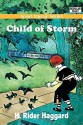 Child of Storm - H. Rider Haggard