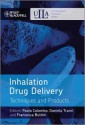 Inhalation Drug Delivery: Techniques and Products - Paolo Colombo, Daniela Traini, Francesca Buttini