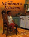 In My Momma's Kitchen - Jerdine Nolen, Colin Bootman