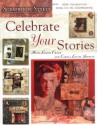 Celebrate Your Stories - Anita Louise Crane, Carroll Louise Shreeve