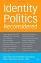 Identity Politics Reconsidered (The Future of MInority Studies Series) - Linda Martín Alcoff, Michael Hames-García, Satya P. Mohanty, Paula M.L. Moya