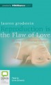 Reproduction Is the Flaw of Love - Lauren Grodstein