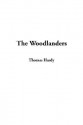 The Woodlanders - Thomas Hardy