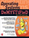 Operating Systems Demystified - Ann McIver McHoes, Joli Ballew, Patti Short